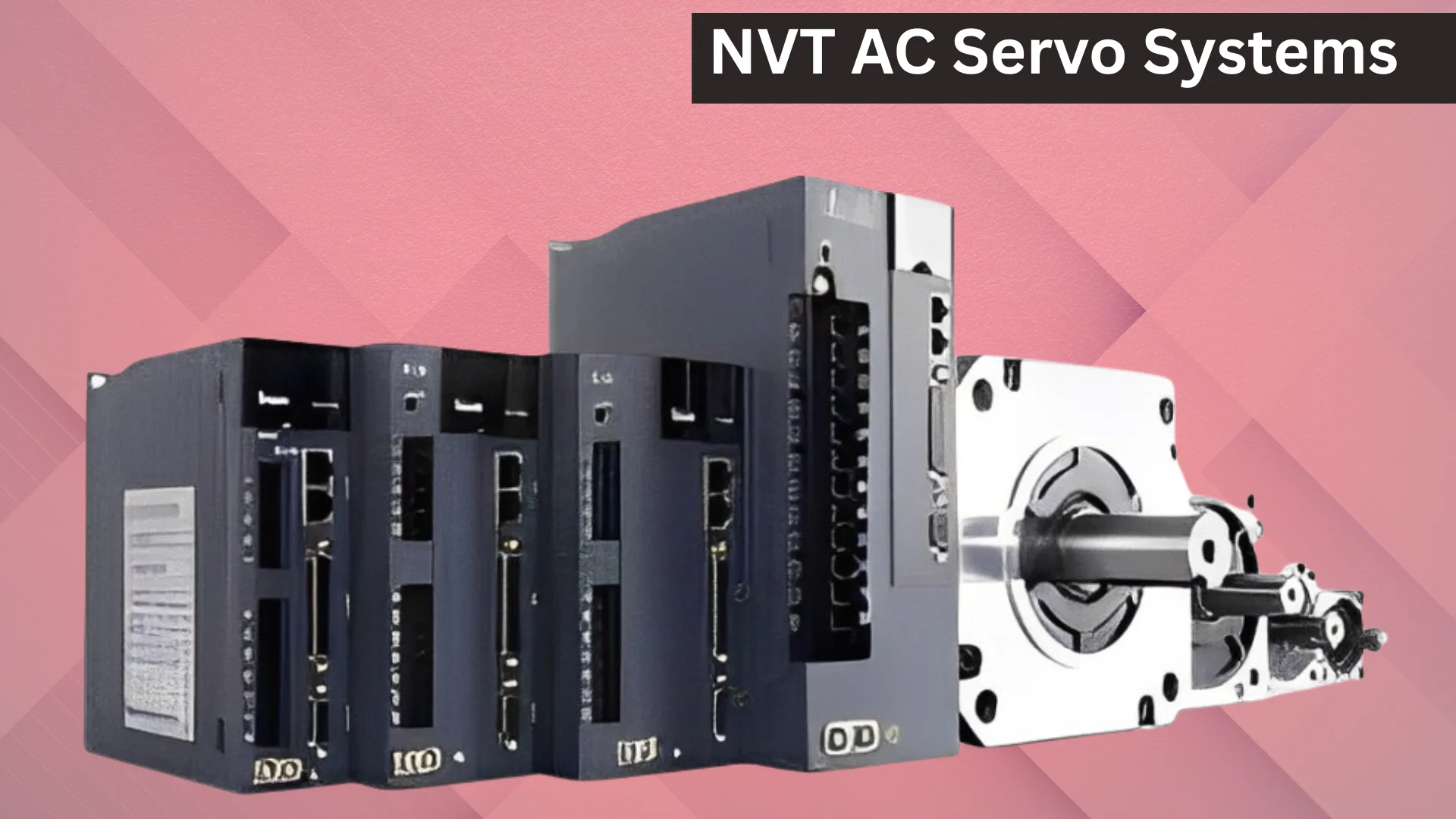 NVT AC Servo Systems